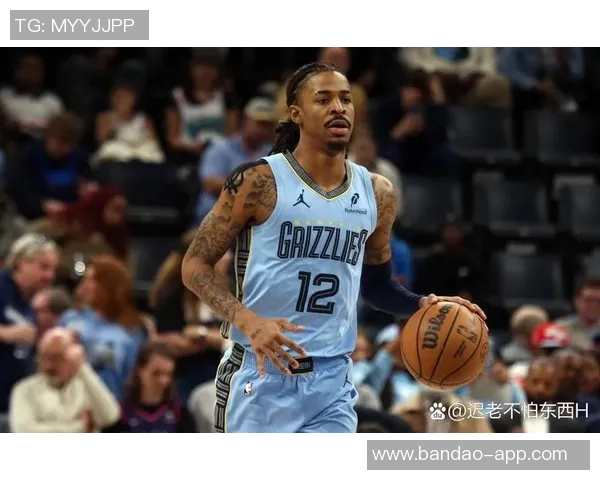 莫兰特重返赛场状态良好感受大通中心对阵勇士的激动时刻